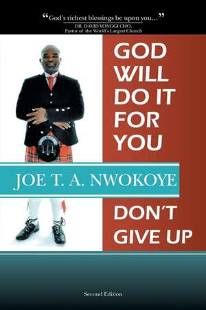 God Will Do It for You de Joe T. A. Nwokoye