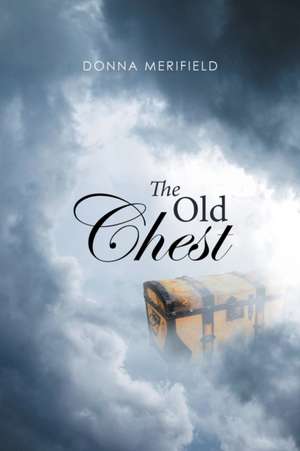 The Old Chest de Donna Merifield