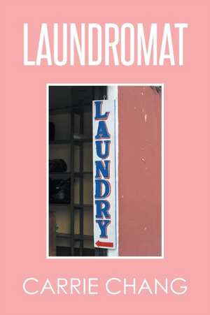 Laundromat de Carrie Chang