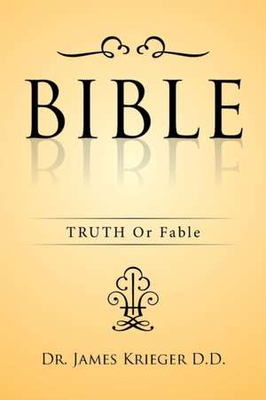 BIBLE de James Krieger D. D.