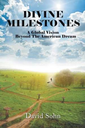 DIVINE MILESTONES de David Sohn