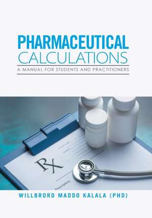 Pharmaceutical Calculations de Willbrord Maddo Kalala