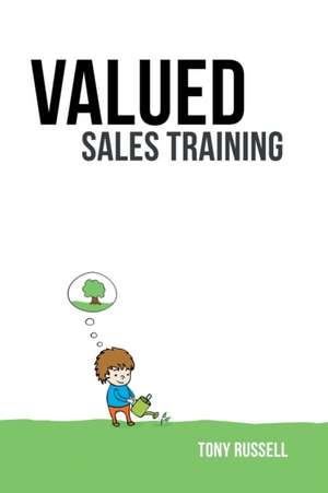 Valued Sales Training de Tony Russell