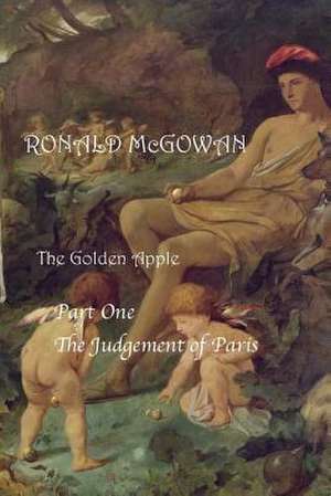 The Golden Apple - Part One de Ronald McGowan