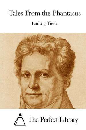 Tales from the Phantasus de Ludwig Tieck