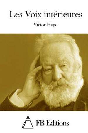 Les Voix Interieures de Victor Hugo