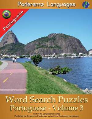 Parleremo Languages Word Search Puzzles Portuguese - Volume 3 de Erik Zidowecki