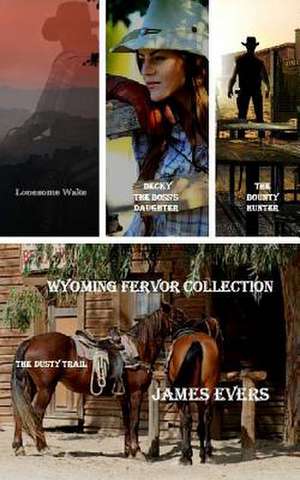 Wyoming Fervor Collection de James Evers