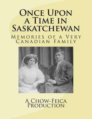 Once Upon a Time in Saskatchewan de Jody Paterson