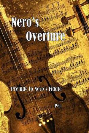 Nero's Overture de Pen