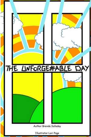 The Unforgettable Day de Brenda Salladay