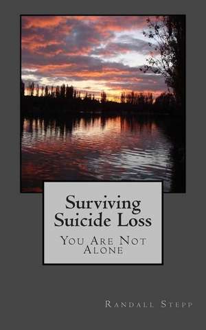 Surviving Suicide Loss de Randall L. Stepp