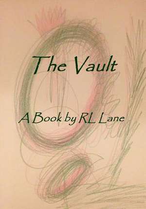 The Vault de Rl Lane