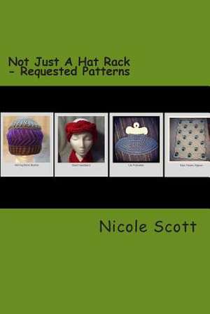 Not Just a Hat Rack - Requested Patterns de Nicole V. Scott