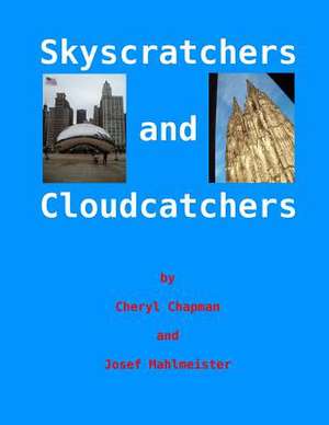 Skyscratchers and Cloudcatchers de Cheryl Chapman