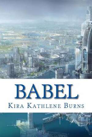 Babel de Kira Kathlene Burns