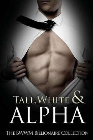 Tall, White & Alpha de Cj Howard