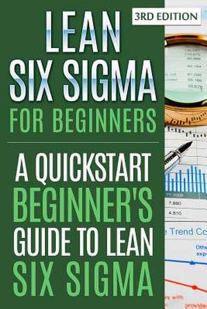 Lean Six SIGMA for Beginners de G. Harver