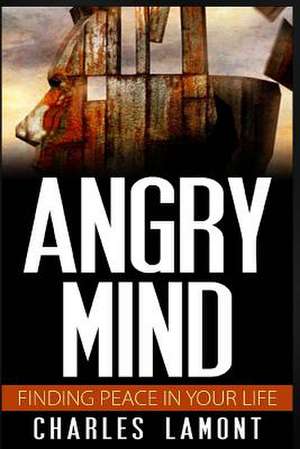 Angry Mind de Charles Lamont