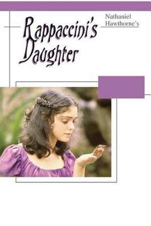 Rappaccini's Daughter de Nathaniel Hawthorne