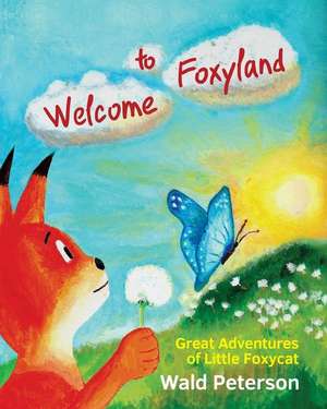 Welcome to Foxyland de Wald Peterson