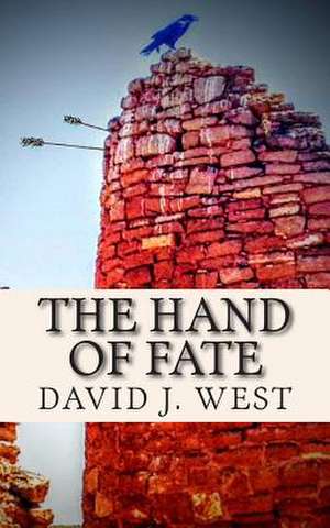 The Hand of Fate de David J. West