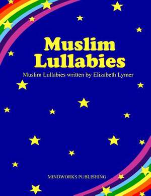 Muslim Lullabies de Elizabeth Lymer