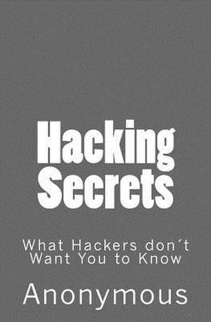 Hacking Secrets de Anonymous