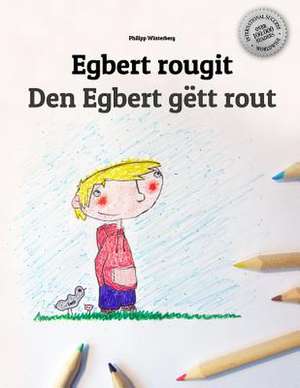 Egbert Rougit/Den Egbert Gett Rout de Philipp Winterberg