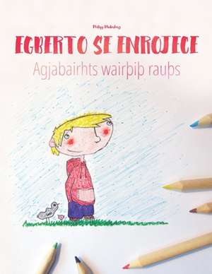 Egberto Se Enrojece/Agjabairhts Wair I Rau S de Philipp Winterberg