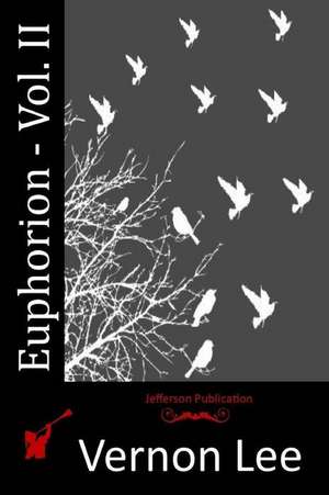 Euphorion - Vol. II de Vernon Lee