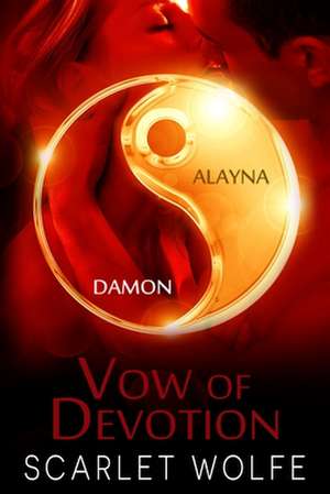 Vow of Devotion de Scarlet Wolfe