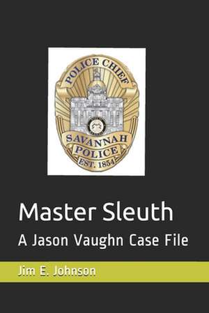 Master Sleuth de Jim E. Johnson