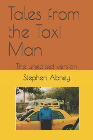 Tales from the Taxi Man de MR Stephen M. Abney