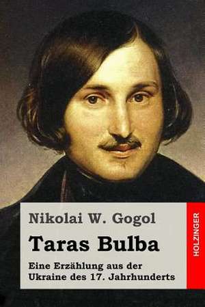 Taras Bulba de Nikolai W. Gogol