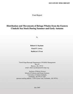 Distribution and Movements of Beluga Whales from the Eastern Chukchi Sea Stock During Summer and Early Autumn de Kathryn J. Frost