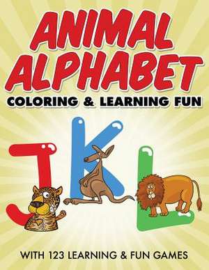 Animal Alphabet Coloring & Learning Fun de Bowe Packer