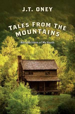 Tales from the Mountains de J. T. Oney