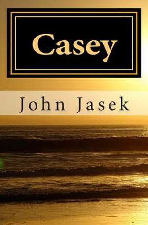 Casey de John Jasek