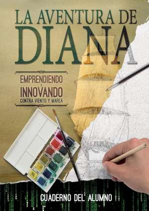 Cuaderno del Alumno. La Aventura de Diana: A Piggy's Journey to Happiness de Villoch Nacho