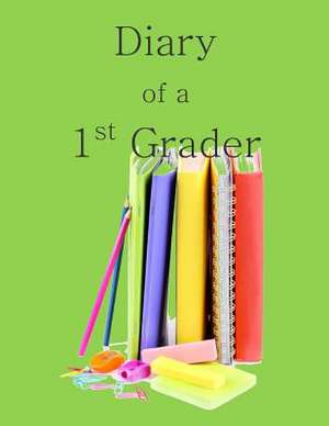 Diary of a 1st Grader de Birthday Gifts for Girls in All Departme