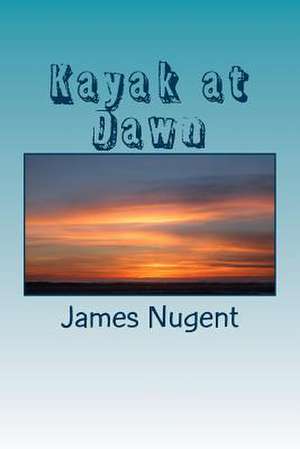 Kayak at Dawn de James Nugent