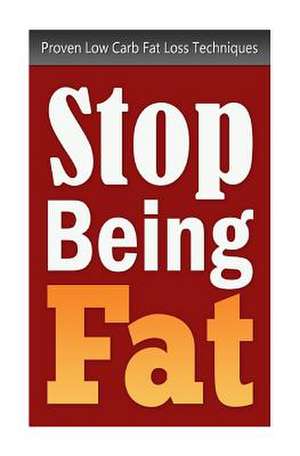 Stop Being Fat de Jenny Bishop