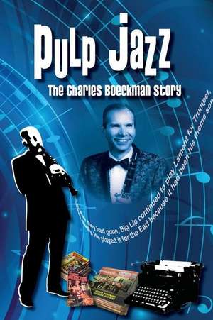 Pulp Jazz de Charles Boeckman