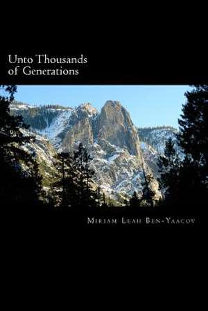 Unto Thousands of Generations de Miriam Leah Ben-Yaacov