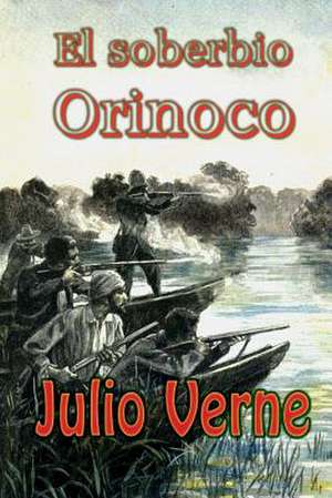 El Soberbio Orinoco de Julio Verne