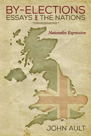 By-Elections - Essays of the Nations de John Ault