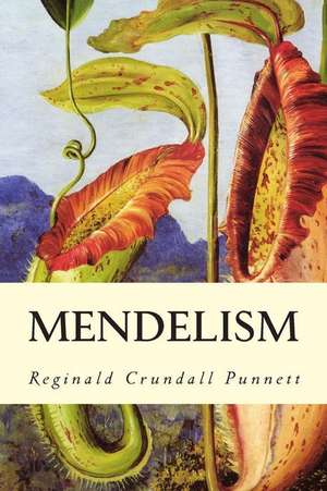 Mendelism de Reginald Crundall Punnett