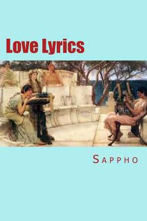 Love Lyrics de Sappho