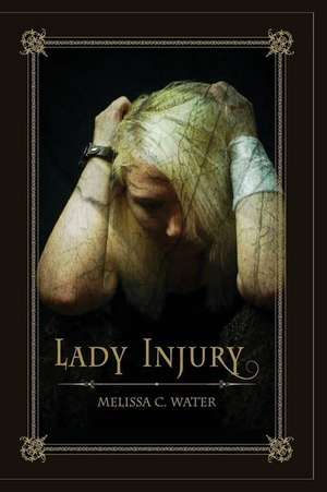 Lady Injury de Melissa C. Water